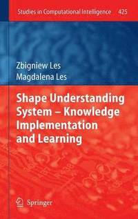 bokomslag Shape Understanding System - Knowledge Implementation and Learning