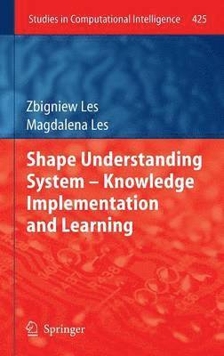 bokomslag Shape Understanding System  Knowledge Implementation and Learning