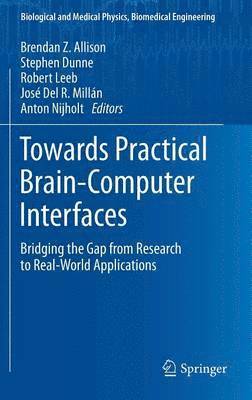 Towards Practical Brain-Computer Interfaces 1