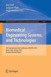 bokomslag Biomedical Engineering Systems and Technologies