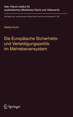 bokomslag Die Europische Sicherheits- und Verteidigungspolitik im Mehrebenensystem