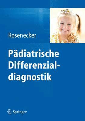 Josef Rosenecker - Pädiatrische Differenzialdiagnostik, Inbunden