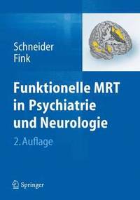 bokomslag Funktionelle MRT in Psychiatrie und Neurologie