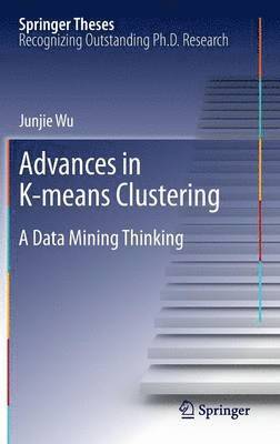 Advances in K-means Clustering 1