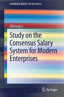 Study on the Consensus Salary System for Modern Enterprises 1