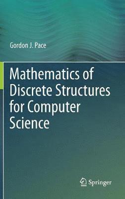 bokomslag Mathematics of Discrete Structures for Computer Science