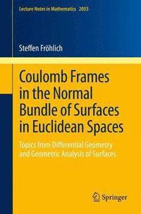 bokomslag Coulomb Frames in the Normal Bundle of Surfaces in Euclidean Spaces