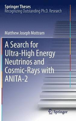 bokomslag Search for Ultra-High Energy Neutrinos and Cosmic-Rays with ANITA-2