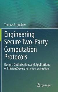 bokomslag Engineering Secure Two-Party Computation Protocols