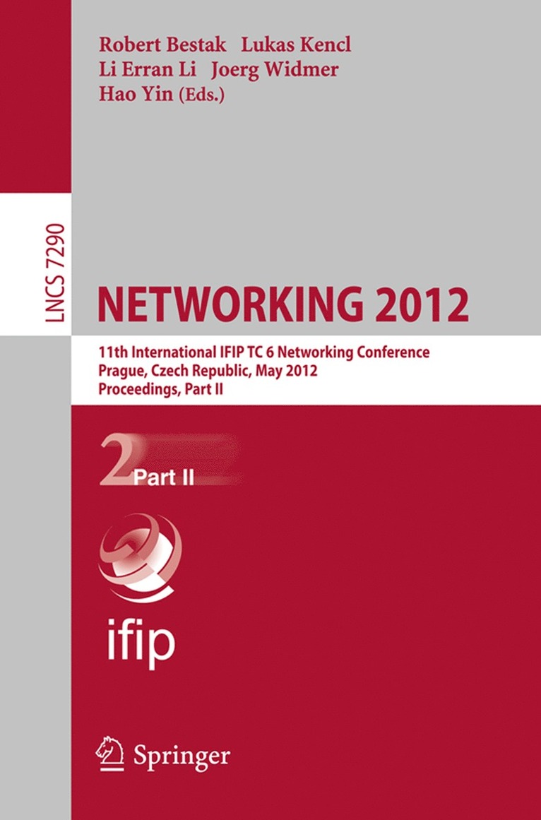 Robert Bestak, Lukas Kencl, Li Erran Li, Joerg Widmer, Hao Yin - NETWORKING 2012, Häftad
