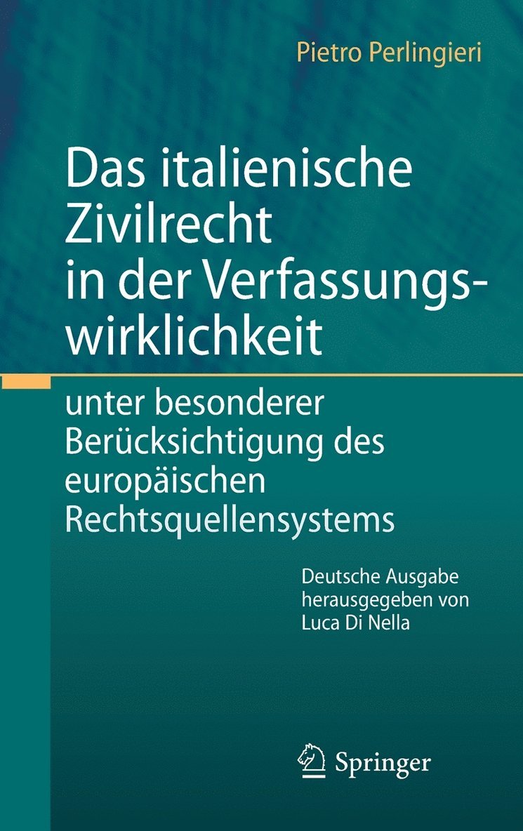 Das italienische Zivilrecht in der Verfassungswirklichkeit 1