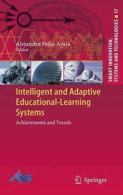 Alejandro Peña-Ayala - Intelligent and Adaptive Educational-Learning Systems, Inbunden