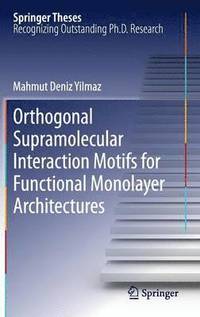 bokomslag Orthogonal Supramolecular Interaction Motifs for Functional Monolayer Architectures