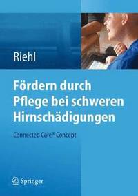 bokomslag Frdern durch Pflege bei schweren Hirnschdigungen