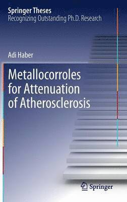 Metallocorroles for Attenuation of Atherosclerosis 1