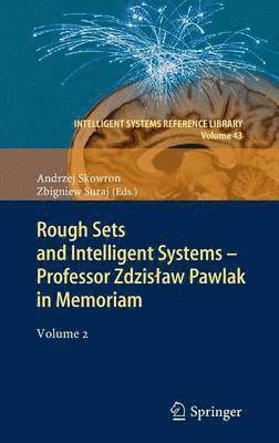 Andrzej Skowron, Zbigniew Suraj - Rough Sets and Intelligent Systems - Professor Zdzisław Pawlak in Memoriam, Inbunden