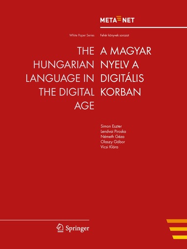 Georg Rehm, Hans Uszkoreit - Hungarian Language in the Digital Age, Häftad