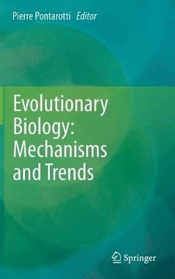 bokomslag Evolutionary Biology: Mechanisms and Trends