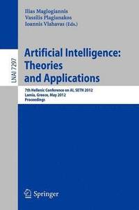 bokomslag Artificial Intelligence: Theories, Models and Applications