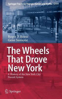 bokomslag The Wheels That Drove New York