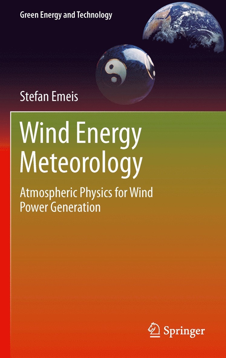 Stefan Emeis - Wind Energy Meteorology, Inbunden