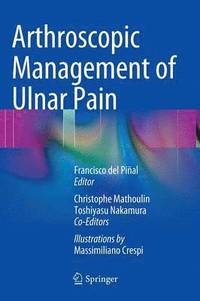 bokomslag Arthroscopic Management of Ulnar Pain