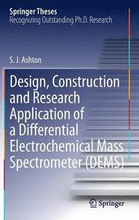 bokomslag Design, Construction and Research Application of a Differential Electrochemical Mass Spectrometer (DEMS)