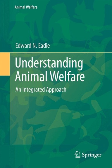Edward N. Eadie - Understanding Animal Welfare, Inbunden
