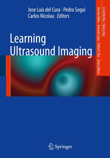 Jose Luís del Cura, Pedro Seguí, Carlos Nicolau - Learning Ultrasound Imaging, Häftad