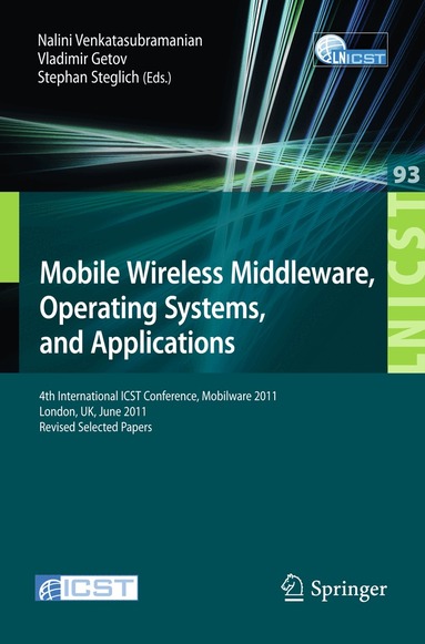 Nalini Venkatasubramanian, Vladimir Getov, Stephan Steglich - Mobile Wireless Middleware, Operating Systems, and Applications, Häftad