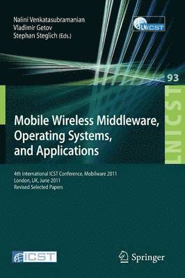 Mobile Wireless Middleware, Operating Systems, and Applications 1