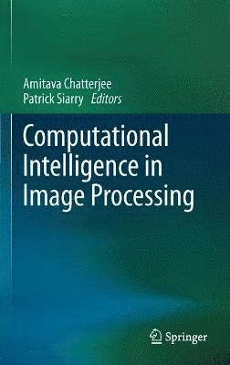 bokomslag Computational Intelligence in Image Processing