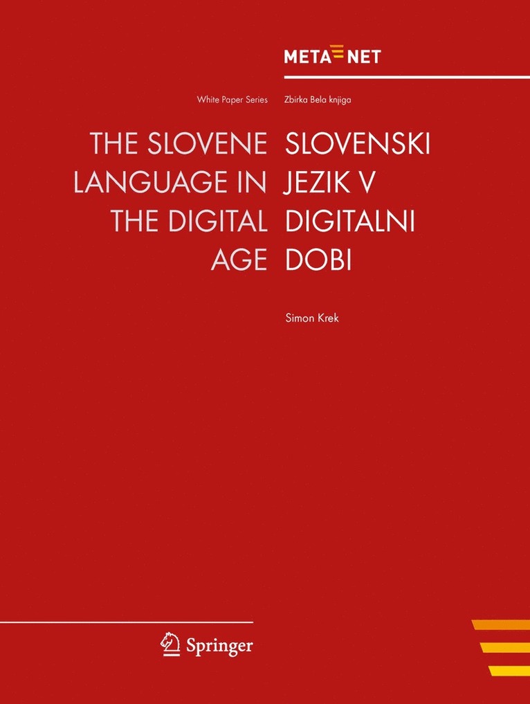 Georg Rehm, Hans Uszkoreit - Slovene Language in the Digital Age, Häftad