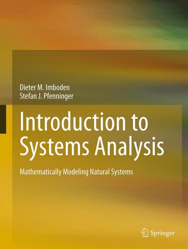 Dieter M. Imboden, Stefan Pfenninger - Introduction to Systems Analysis, Inbunden