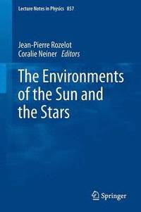 bokomslag The Environments of the Sun and the Stars