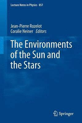 bokomslag The Environments of the Sun and the Stars