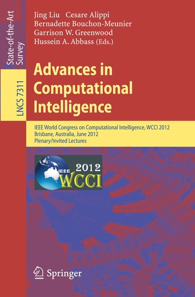 Jing Liu, Cesare Alippi, Bernadette Bouchon-Meunier, Garrison W. Greenwood, Hussein A. Abbass - Advances in Computational Intelligence, Häftad