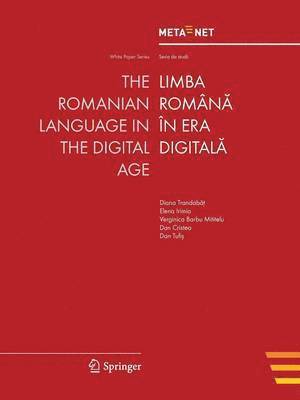 Georg Rehm, Hans Uszkoreit - Romanian Language in the Digital Age, Häftad