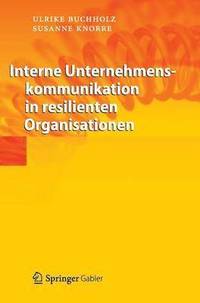 bokomslag Interne Unternehmenskommunikation in resilienten Organisationen