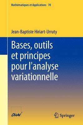 Bases, outils et principes pour l'analyse variationnelle 1