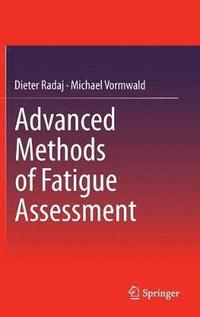 bokomslag Advanced Methods of Fatigue Assessment