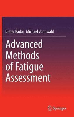 Advanced Methods of Fatigue Assessment 1