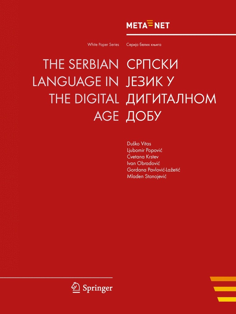 Georg Rehm, Hans Uszkoreit - Serbian Language in the Digital Age, Häftad