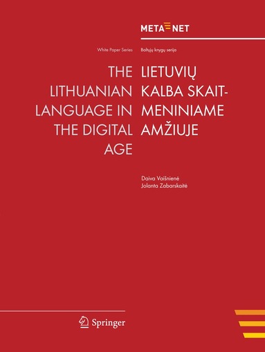 Georg Rehm, Hans Uszkoreit - Lithuanian Language in the Digital Age, Häftad