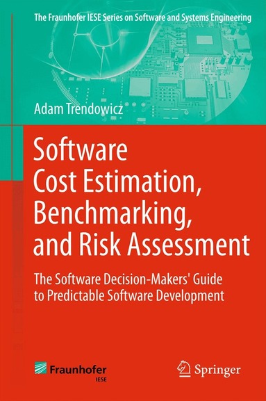 Adam Trendowicz - Software Cost Estimation, Benchmarking, and Risk Assessment, Inbunden