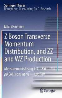 bokomslag Z Boson Transverse Momentum Distribution, and ZZ and WZ Production