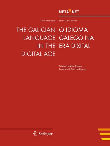 Georg Rehm, Hans Uszkoreit - Galician Language in the Digital Age, Häftad