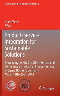Product-Service Integration for Sustainable Solutions 1