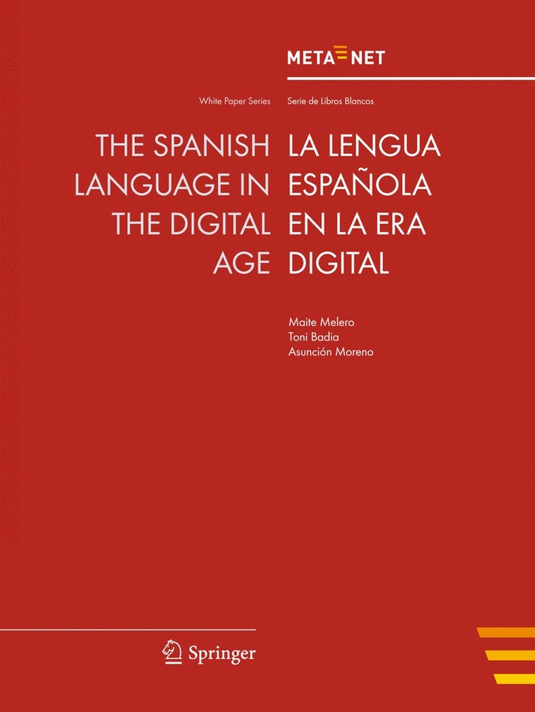Georg Rehm, Hans Uszkoreit - Spanish Language in the Digital Age, Häftad