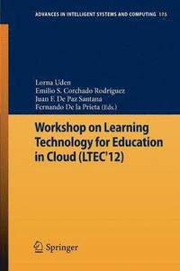 bokomslag Workshop on Learning Technology for Education in Cloud (LTEC'12)